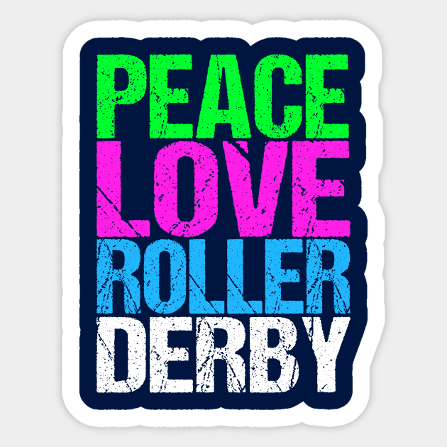 Peace Love Roller Derby Sticker by epiclovedesigns